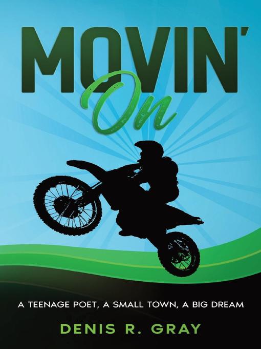 Title details for Movin' On by Denis R. Gray - Available